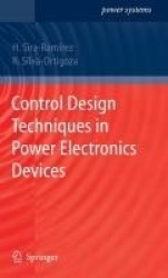 Control Design Techniques in Power Electronics Devices