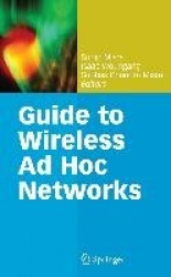 Guide to Wireless Ad Hoc Networks