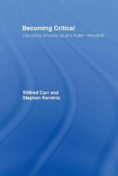 Becoming Critical - Education Knowledge and Action Research