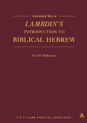 Annotated Key to Lambdin's Introduction to Biblical Hebrew