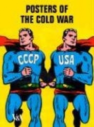 Posters of the Cold War