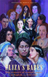 Eliza's Babes - Four Centuries of Women Poets