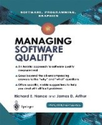 Managing Software Quality - A Measurement Framework for Assessment and Prediction
