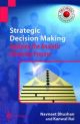 Strategic Decision Making - Applying the Analytic Hierarchy Process