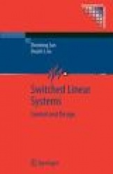 Switched Linear Systems - Control and Design