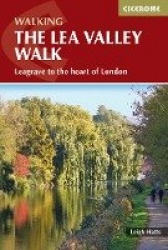 The Lea Valley Walk - Leagrave to the heart of London