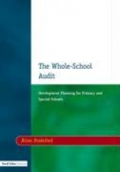 The Whole-School Audit - Development Planning for Primary and Special Schools