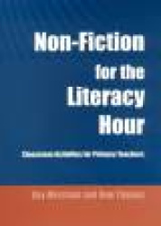 Non-Fiction for the Literacy Hour - Classroom Activities for Primary Teachers