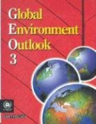 Global Environment Outlook 3 - Past, Present and Future Perspectives