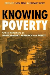 Knowing Poverty - Critical Reflections on Participatory Research and Policy