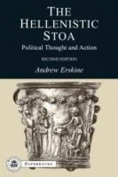 The Hellenistic Stoa - Political Thought and Action
