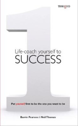 Life-coach Yourself to Success - Put yourself first to be the one you want to be