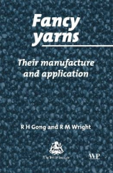 Fancy Yarns : Their Manufacture and Application