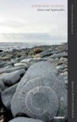 Supervisor Training - Issues and Approaches: Guide to Supervision