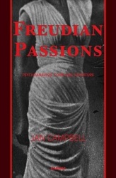 Freudian Passions - Psychoanalysis, Form and Literature