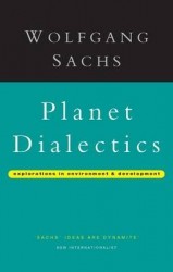 Planet Dialectics - Explorations in Environment and Development