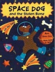 Space Dog and the Stolen Bone