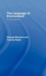 The Language Of Environment - A New Rhetoric
