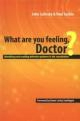 What are You Feeling Doctor? - Identifying and Avoiding Defensive Patterns in the Consultation