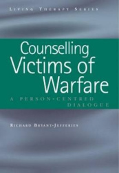 Counselling Victims of Warfare - Person-Centred Dialogues