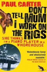 Don't Tell Mum I Work on the Rigs - (She Thinks I'm a Piano Player in a Whorehouse)