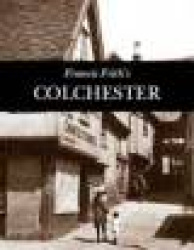 Colchester: Photographic Memories