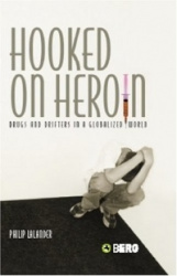 HOOKED ON HEROIN