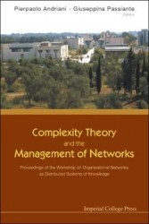 Complexity Theory And The Management Of Networks: Proceedings Of The Workshop On Organisational Networks As Distributed Systems 