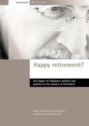 Happy retirement? - The impact of employers' policies and practice on the process of retirement