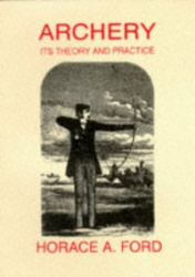 Archery - Its Theory and Practice
