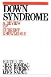 Down Syndrome - A Review of Current Knowledge