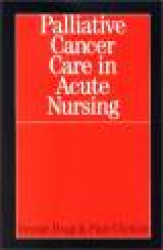 Palliative Cancer Care in Acute Nursing