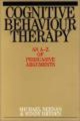 Cognitive Behaviour Therapy - An A-Z of Persuasive Arguments