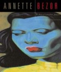 Annette Bezor: A Passionate Gaze