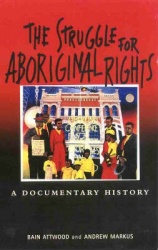 The Struggle for Aboriginal Rights - A documentary history