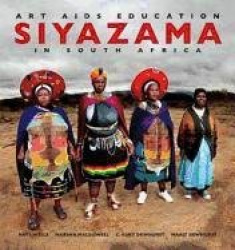Siyazama - Art, AIDS and Education in South Africa