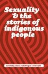 Sexuality and the Stories of Indigenous People