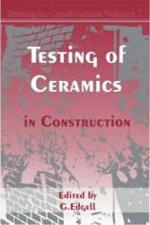 Testing of Ceramics in Construction: v.2