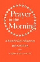 Prayer in the Morning - A Book for Day's Beginning