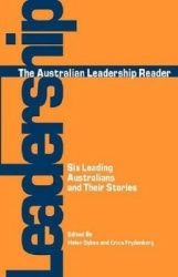 The Australian Leadership Reader - Six Leading Australians and Their Stories