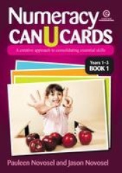 Numeracy Can U Cards - A Creative Approach to Consolidating Essential Skills Yrs 1-3 Bk 1