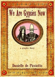 We Are Gypsies Now: A Graphic Diary