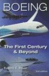 Boeing: The First Century&Beyond