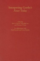 Interpreting Goethe's Faust Today