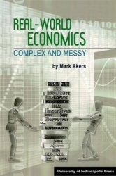 Real-World Economics: Complex and Messy