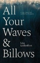All Your Waves & Billows - A Story of Trials, Faith, and Finishing a Translation