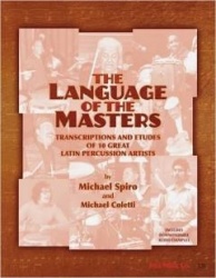 The Language of the Masters - Etudes and Transcriptions of 10 Great Latin Percussion Artists