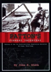 Patton's Forward Observers - History of the 7th Field Artillery Observation Battalion, XX Corps, Third Army