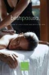 Best Spas USA - The Guidebook to Luxury Resorts and Destination Spas