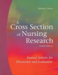 A Cross Section of Nursing Research: Journal Articles for Discussion and Evaluation